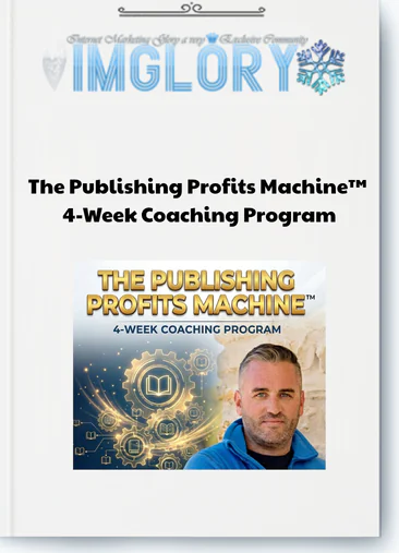 The Publishing Profits Machine™ 4-Week Coaching Program