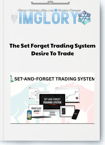 Desire To Trade – The Set Forget Trading System